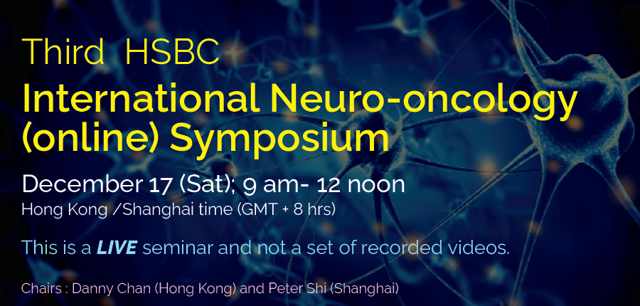 Third HSBC International Neuro-oncology (online) Symposium
